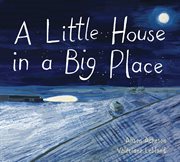 A little house in a big place cover image