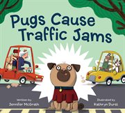Pugs cause traffic jams cover image