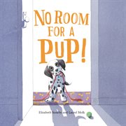 No room for a pup! cover image