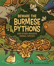 Beware the Burmese pythons and other invasive animal species cover image