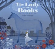 The lady with the books : a story inspired by the remarkable work of Jella Lepman cover image