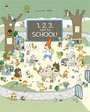 1, 2, 3, off to school! cover image