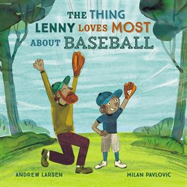 Cover image for The Thing Lenny Loves Most About Baseball