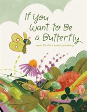 If You Want to Be a Butterfly cover image