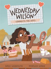 Wednesday Wilson Connects the Dots : Wednesday Wilson cover image