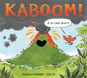 Kaboom! A Volcano Erupts cover image