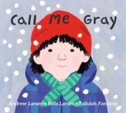 Call Me Gray cover image