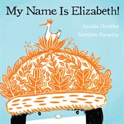 My name is Elizabeth! cover image