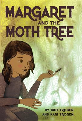 Cover image for Margaret and the Moth Tree