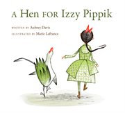 A hen for Izzy Pippik cover image
