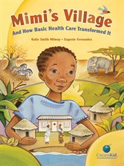 Mimi's village and how basic health care transformed it cover image