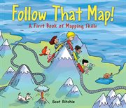 Follow that map! a first look at mapping skills cover image