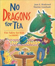 No dragons for tea fire safety for kids (and dragons) cover image