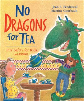No Dragons for Tea by Jean E. Pendziwol