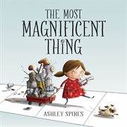 The most magnificent thing cover image