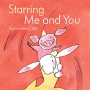 Starring me and you cover image