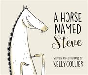 A horse named Steve cover image
