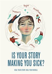 Is your story making you sick cover image
