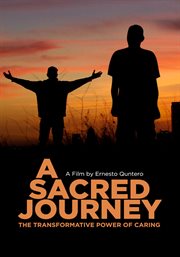 A sacred journey : the transformative power of caring cover image