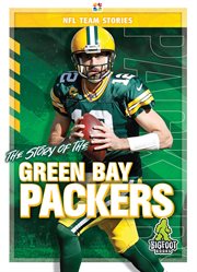 STORY OF THE GREEN BAY PACKERS cover image
