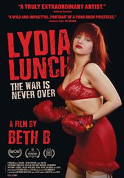 Lydia Lunch : The War Is Never Over cover image
