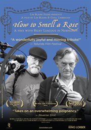 How to smell a rose : a visit with Ricky Leacock in Normandy cover image