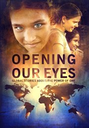 Opening our eyes: global stories about the power of one cover image