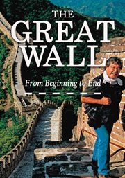 The Great Wall : From Beginning to End cover image