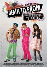 Death to prom. Being different isn't good... it's fabulous! cover image