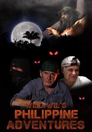 Wild Wil's Philippine adventures cover image