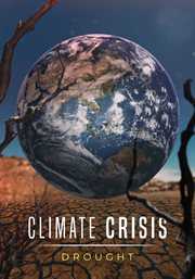 Climate Crisis : Drought cover image