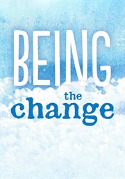 Being the Change cover image