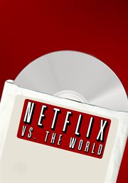 Netflix vs. the World cover image