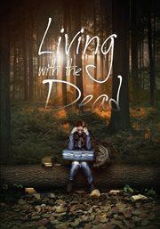 Living With the Dead: A Love Story : A Love Story cover image