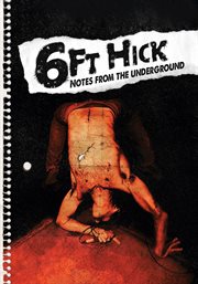 6ft Hick: Notes from the Underground cover image