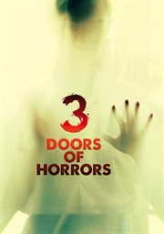 3 Doors of Horrors