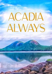 Acadia Always cover image