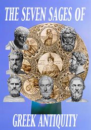 The seven sages of Greek antiquity cover image