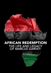 African Redemption: The Life and Legacy of Marcus Garvey : The Life and Legacy of Marcus Garvey cover image