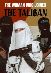 The Woman Who Joined the Taliban