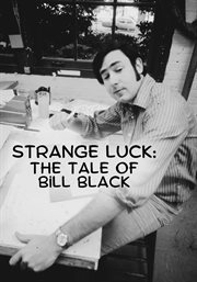 Strange Luck : The Tale of Bill Black cover image