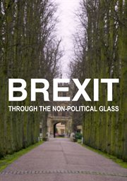 Brexit Through the Non-Political Glass cover image