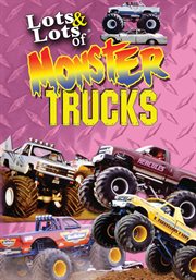 Lots & lots of monster trucks cover image