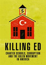 Killing Ed: Charter Schools cover image
