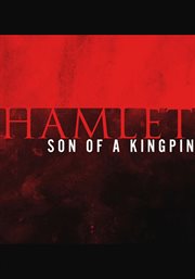 Hamlet: son of a kingpin cover image