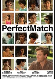 Perfectmatch. Two love lorn twenty-somethings who find each other on a popular Internet dating site. Does it matte cover image