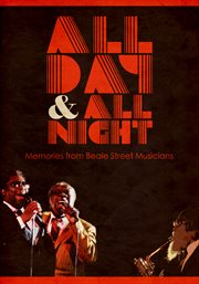 All day and all night: memories from beale street musicians cover image