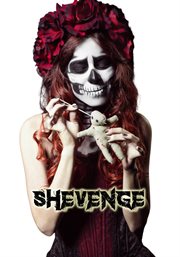 Shevenge: a lady-led anthology of frightful flicks cover image