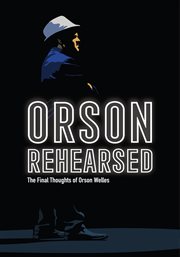 Orson rehearsed cover image