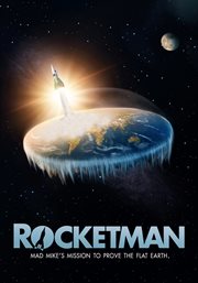 Rocketman: mad mike's mission to prove the flat earth cover image